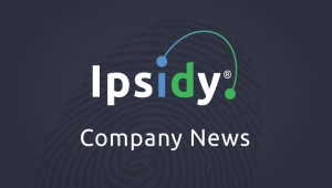 Ipsidy Announces Results Company news