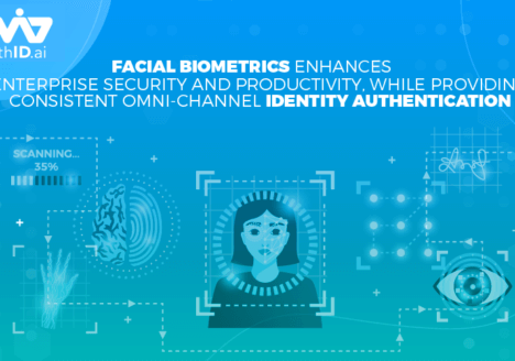 Facial_Biometrics_Enhance_Enterprise_Security_and_Productivity,_While_Providing_Consistent_Omni-Channel_Identity_Authentication-05 featured image
