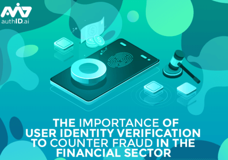 The Importance of Trusted User Identity Verification to Counter Fraud in the Financial Sector ipsidy featured image 2
